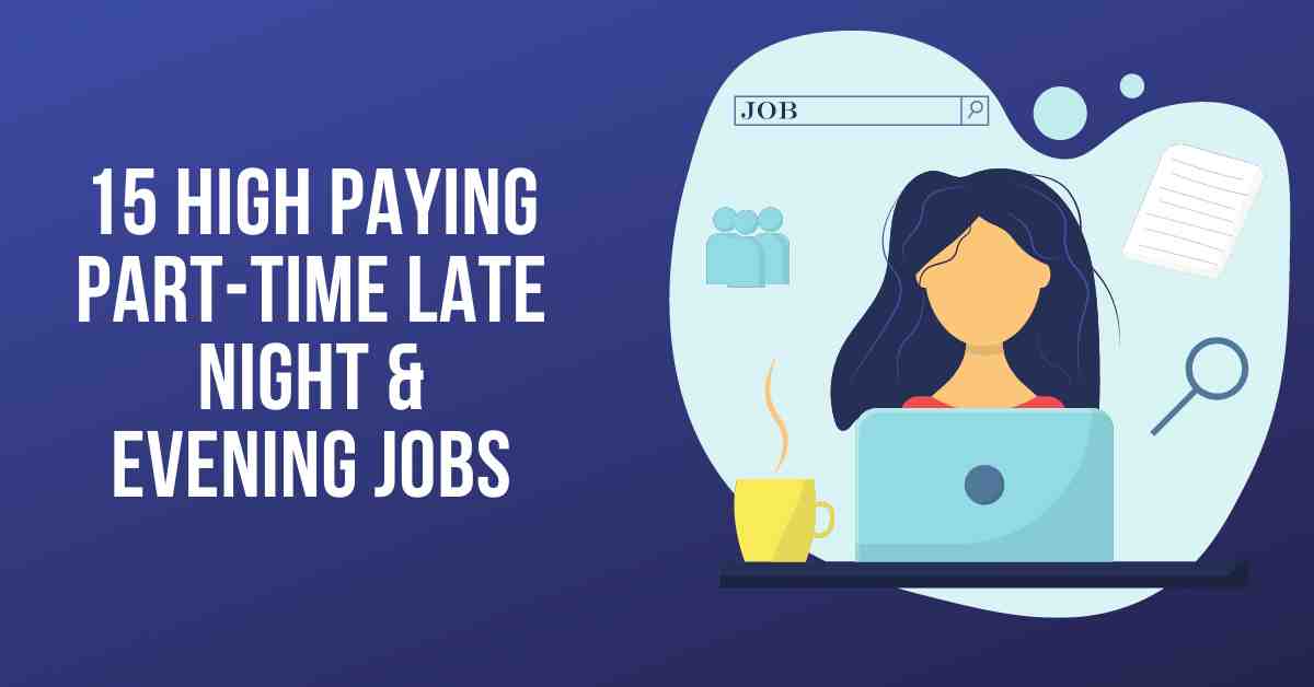 15 Best Part-Time Evening Jobs To Work-At-Home - Askfinans